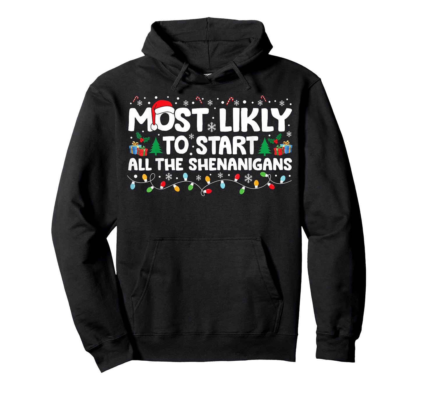 Most Likely To Start The Shenanigans Christmas Family T-Shirt