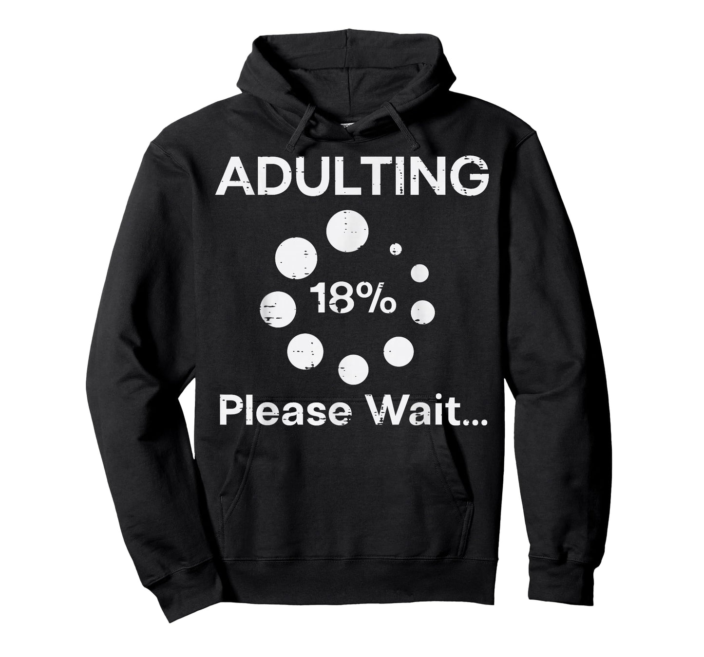 Adulting Please Wait 18 Percent Fun 18th Birthday Women Men T-Shirt
