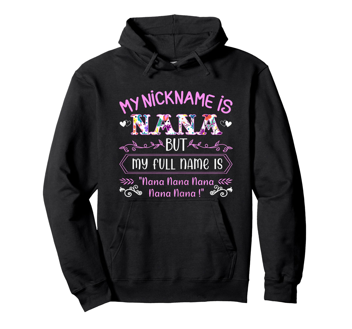 My Nickname Is Nana But My Full Name Is Nana Nana Nana T-Shirt