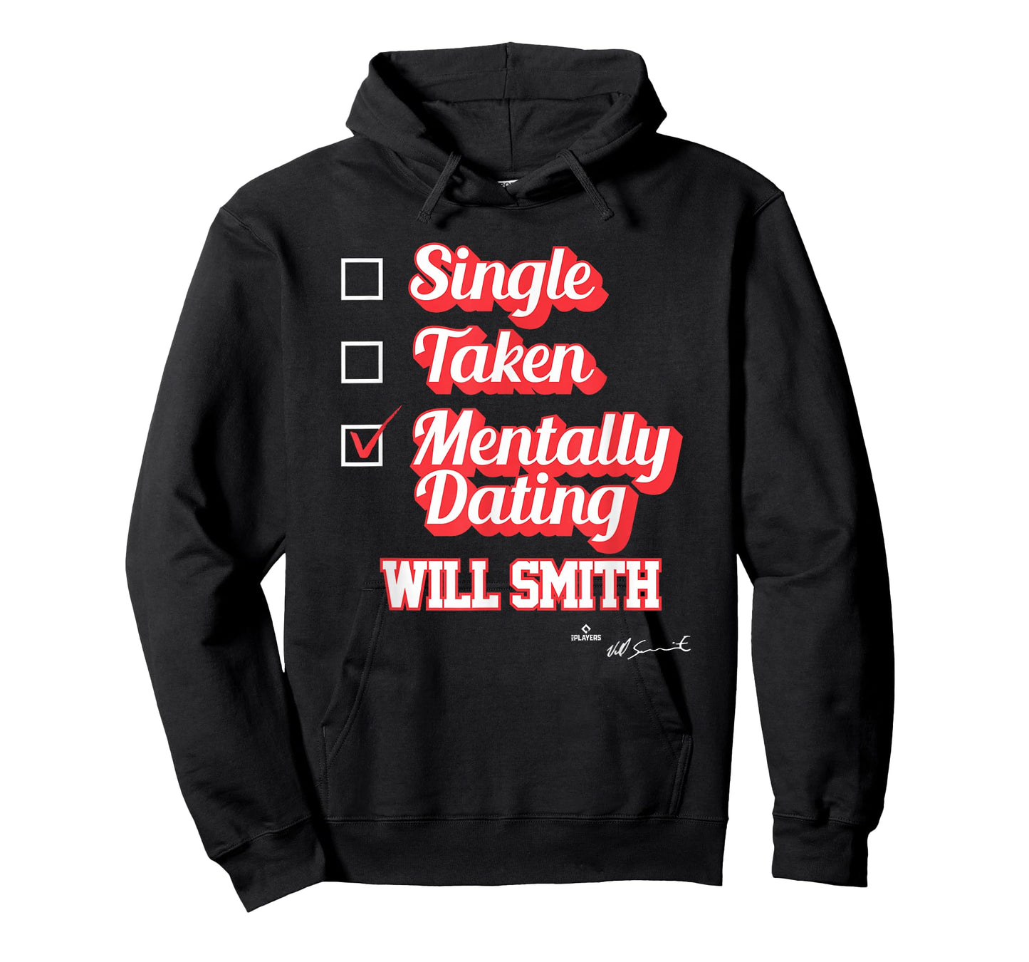 Single Taken Mentally Dating Will Smith T-Shirt
