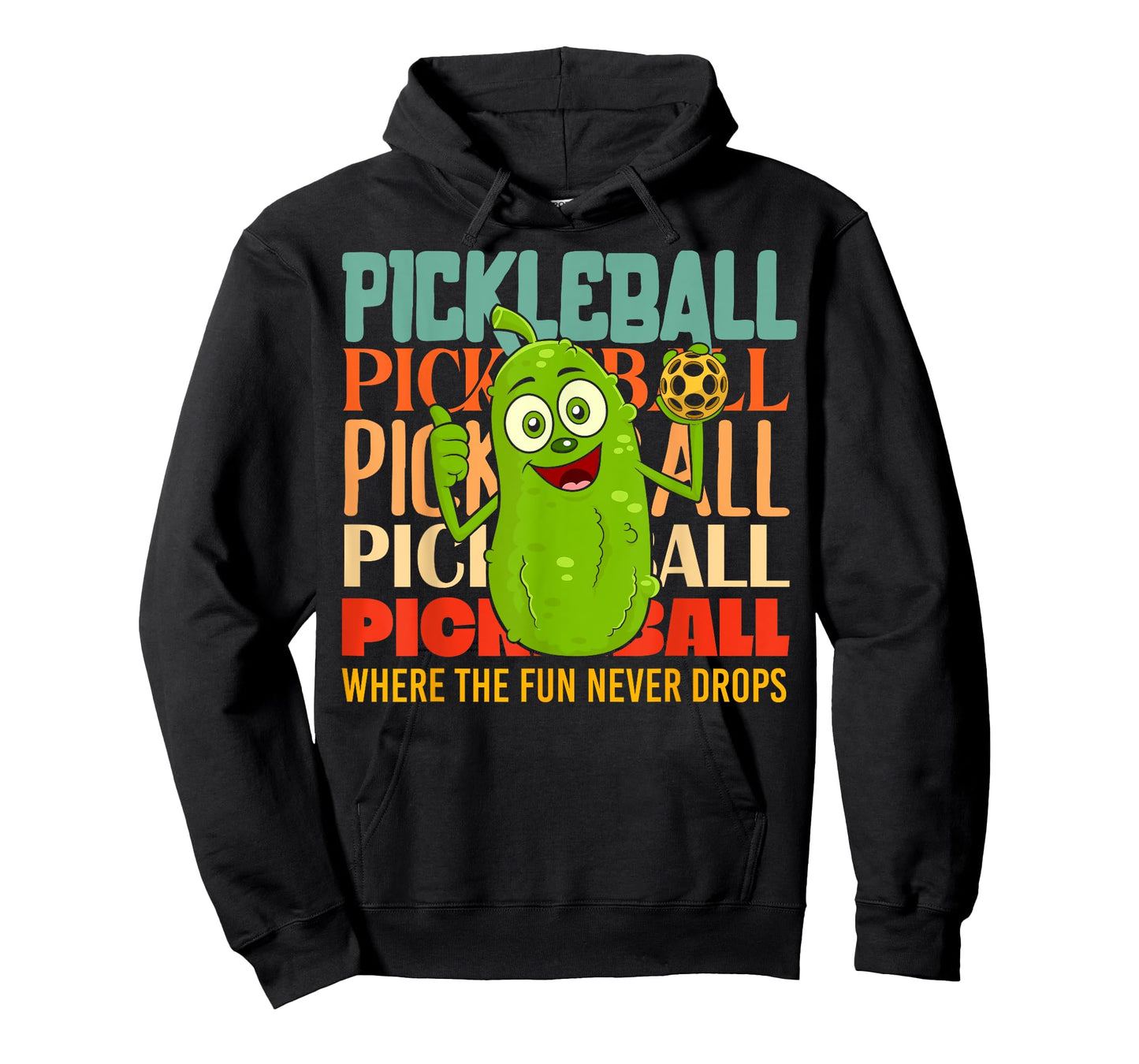 Pickleball - Where the Fun never Drops T-Shirt