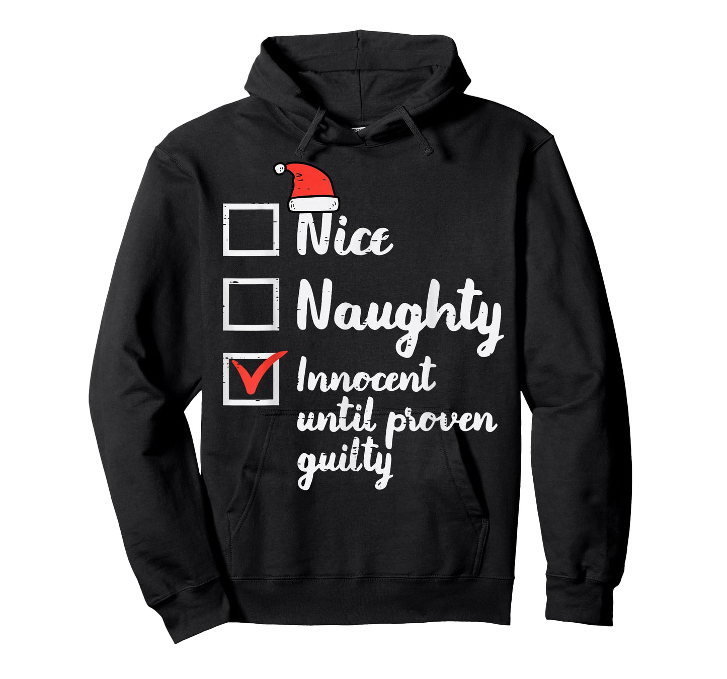 Christmas Nice Naughty Innocent Until Proven Guilty Xmas Men T-Shirt