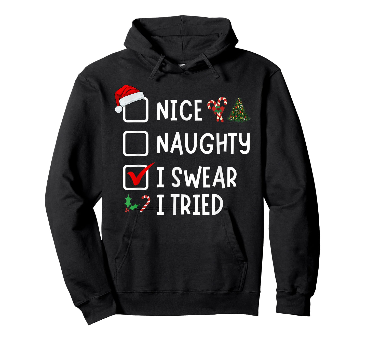 Nice Naughty I Swear I Tried Funny Christmas List Santa T-Shirt