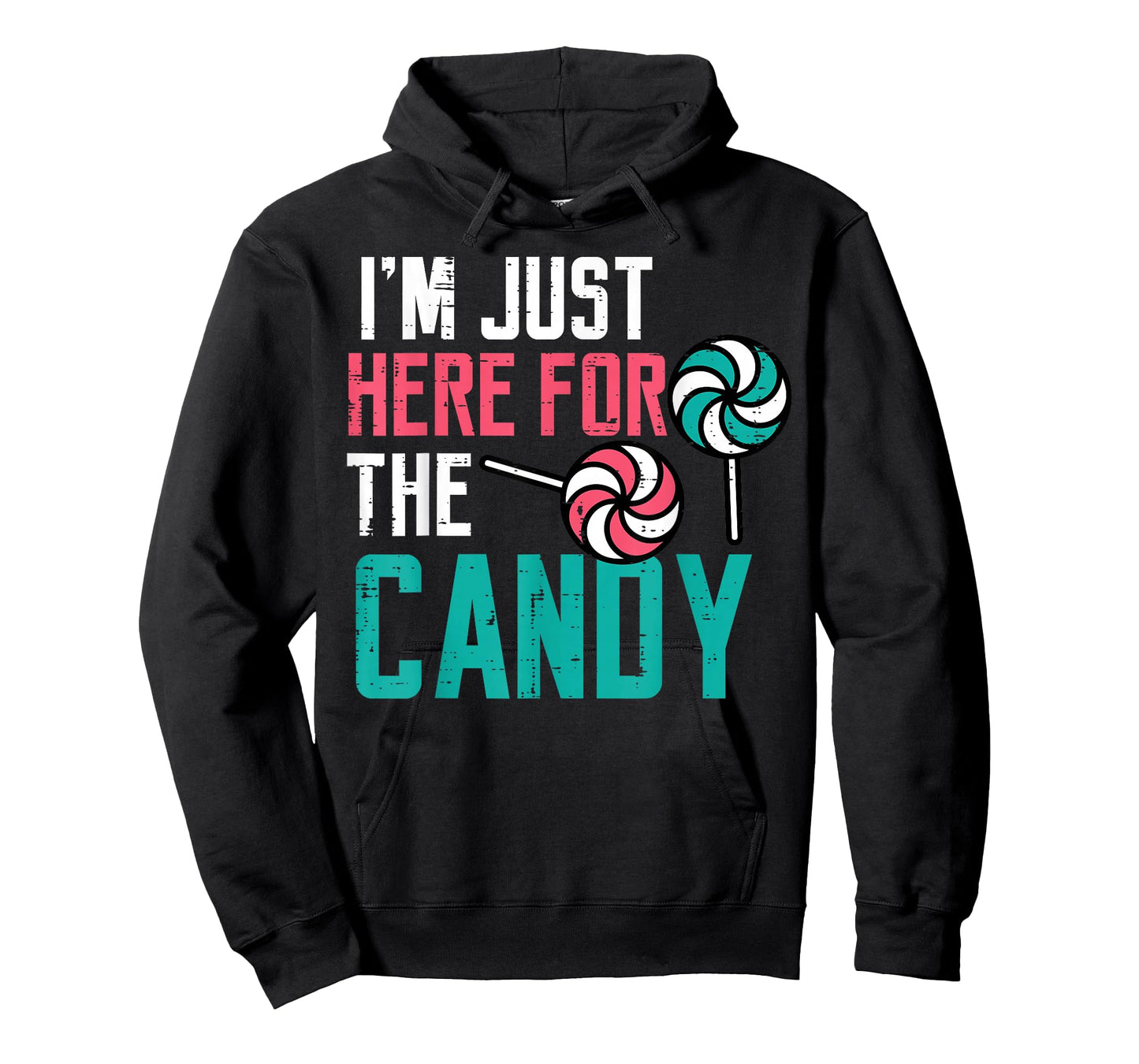 I'm Just Here For The Candy Funny Halloween Kids Girls Women T-Shirt