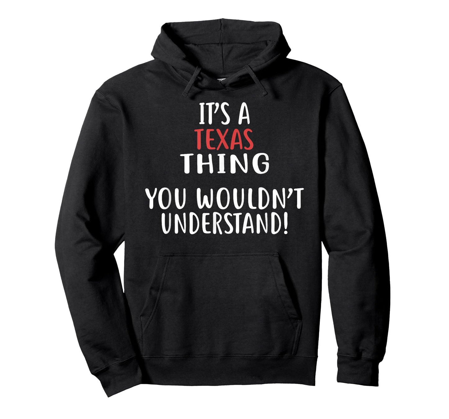 It's A TEXAS Thing T-Shirt State TEXAS T-Shirt