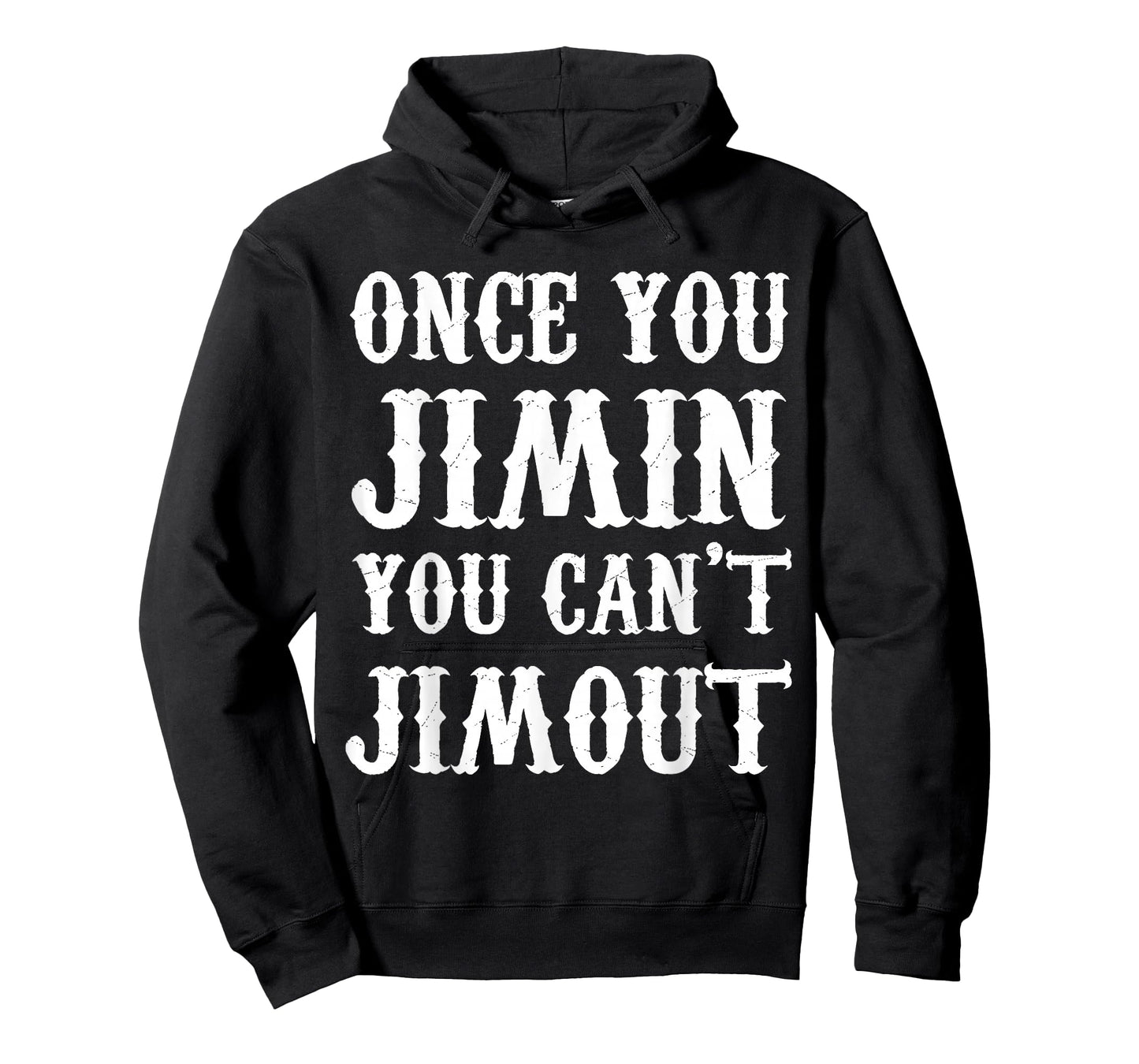 Once You Jimin You Can't Jimout T-Shirt