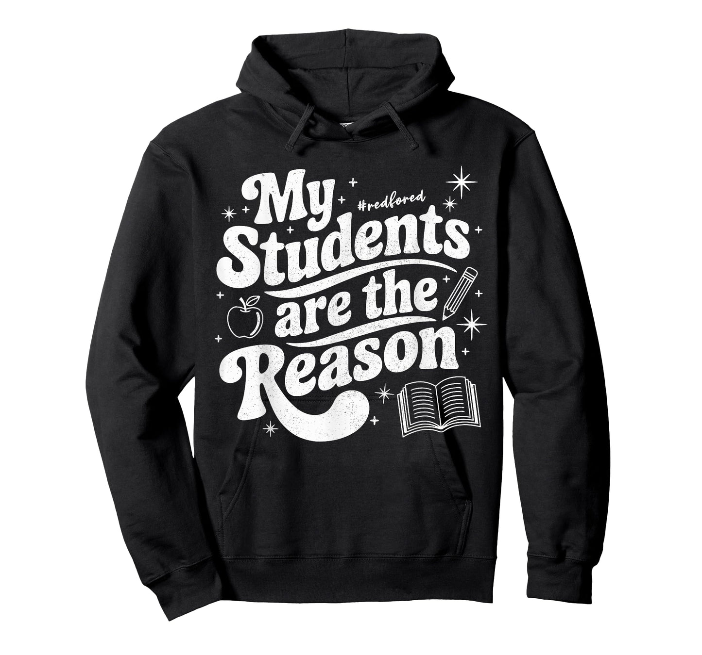 My Students are the Reason Red for Ed Teacher T-Shirt