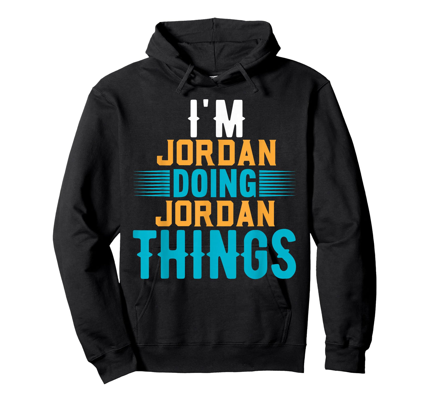 I'm JORDAN Doing JORDAN Things T-Shirt Name JORDAN T-Shirt