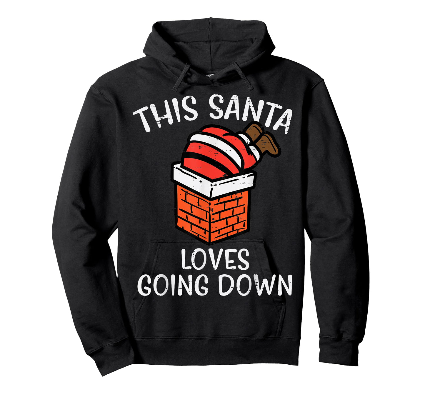 Christmas Santa Loves Going Down Chimney Funny Xmas Dad Men T-Shirt