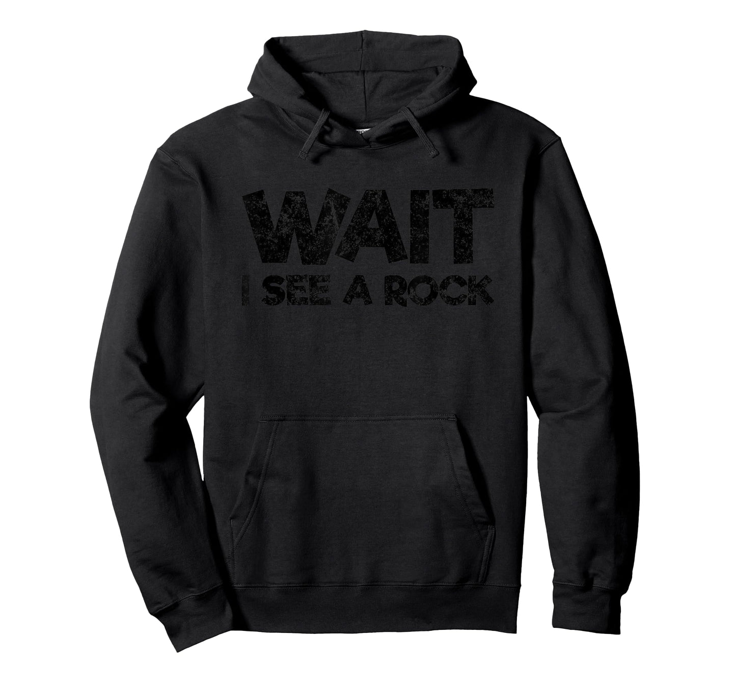 Wait I See a Rock, Funny Rock Collector, Geologist T-Shirt