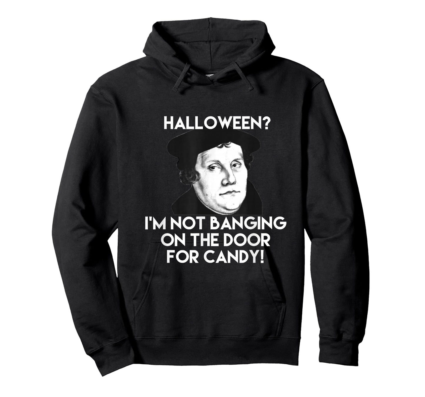 Martin Luther Reformation Day Halloween Trick or Treat Tee T-Shirt