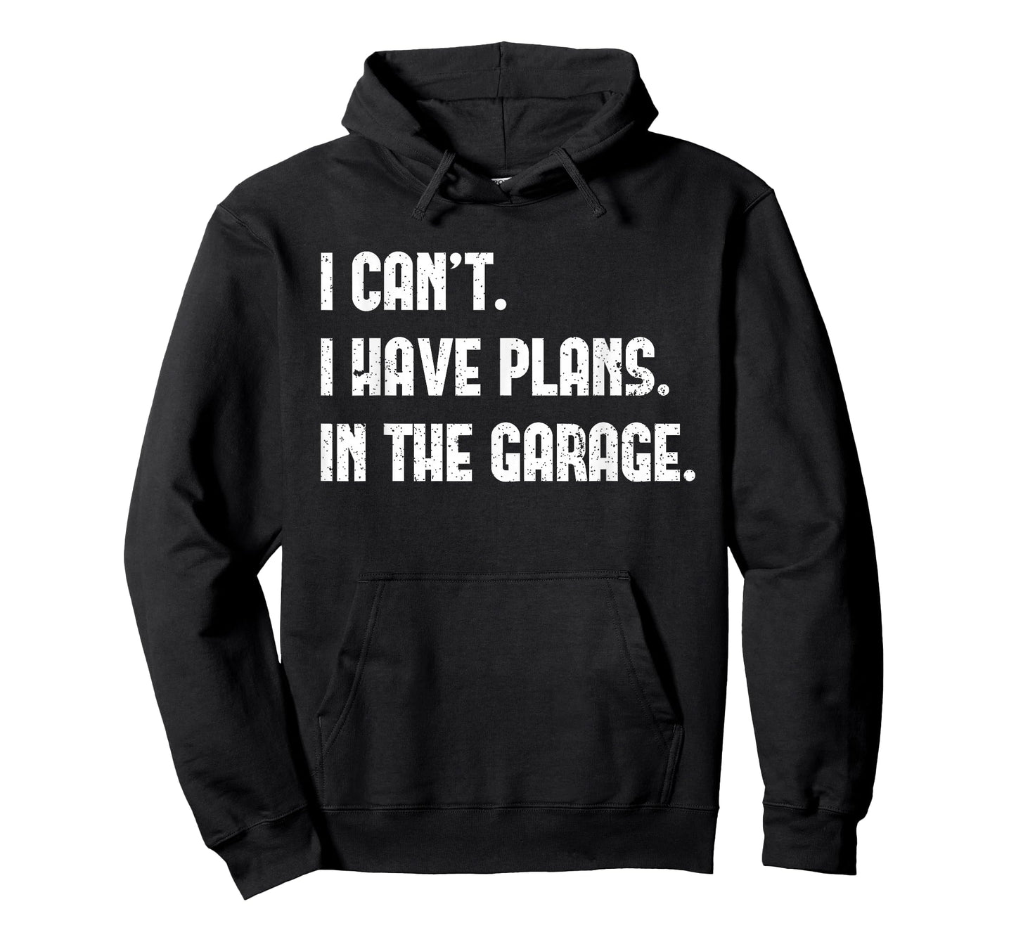 I Cant I Have Plans In The Garage Fathers Day Car Mechanics Short Sleeve T-Shirt