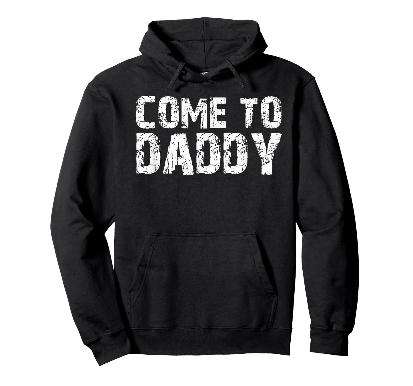 Come To Daddy T-Shirt