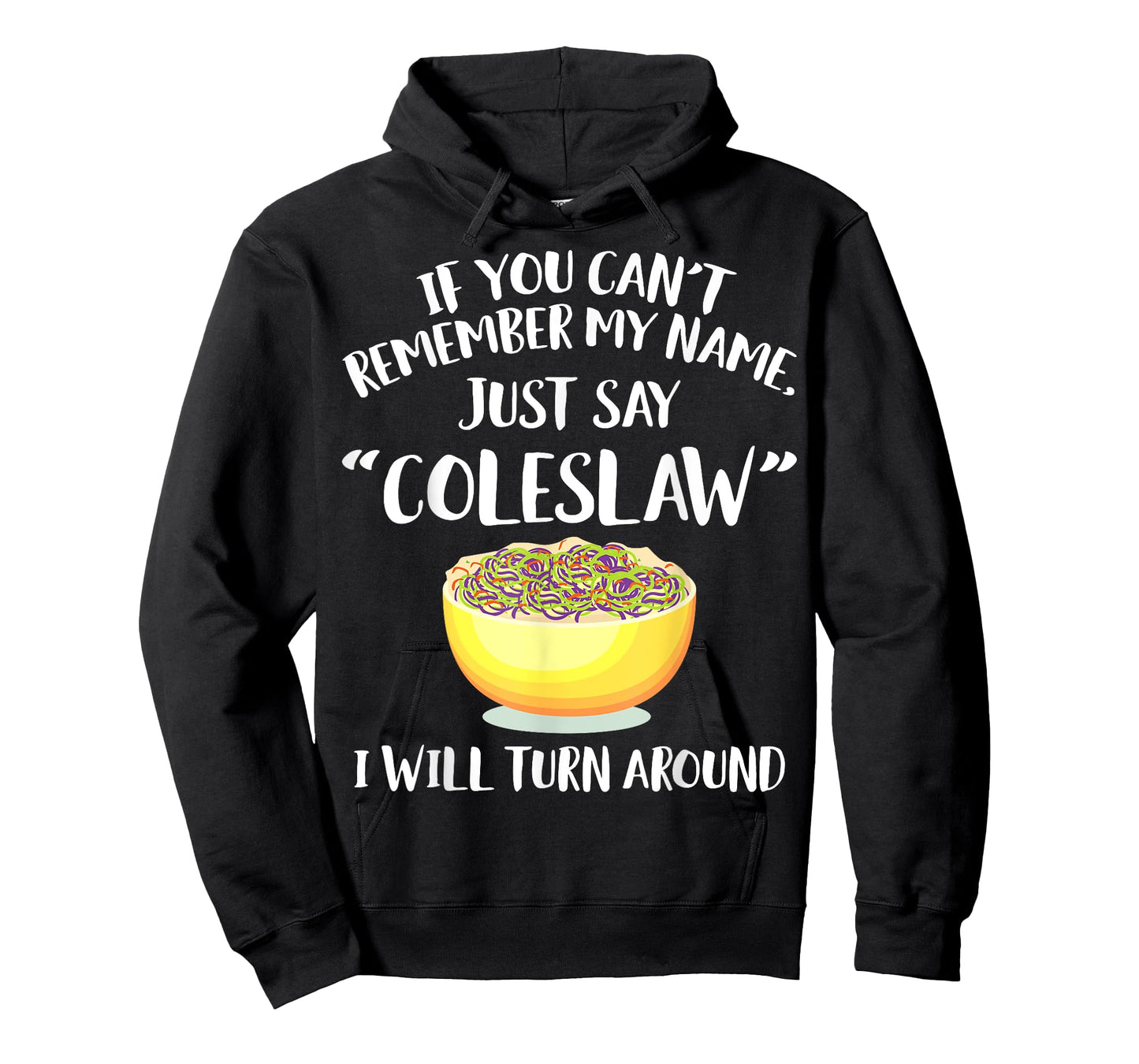 Coleslaw Merch - Great Funny Coleslaws Lover Design T-Shirt