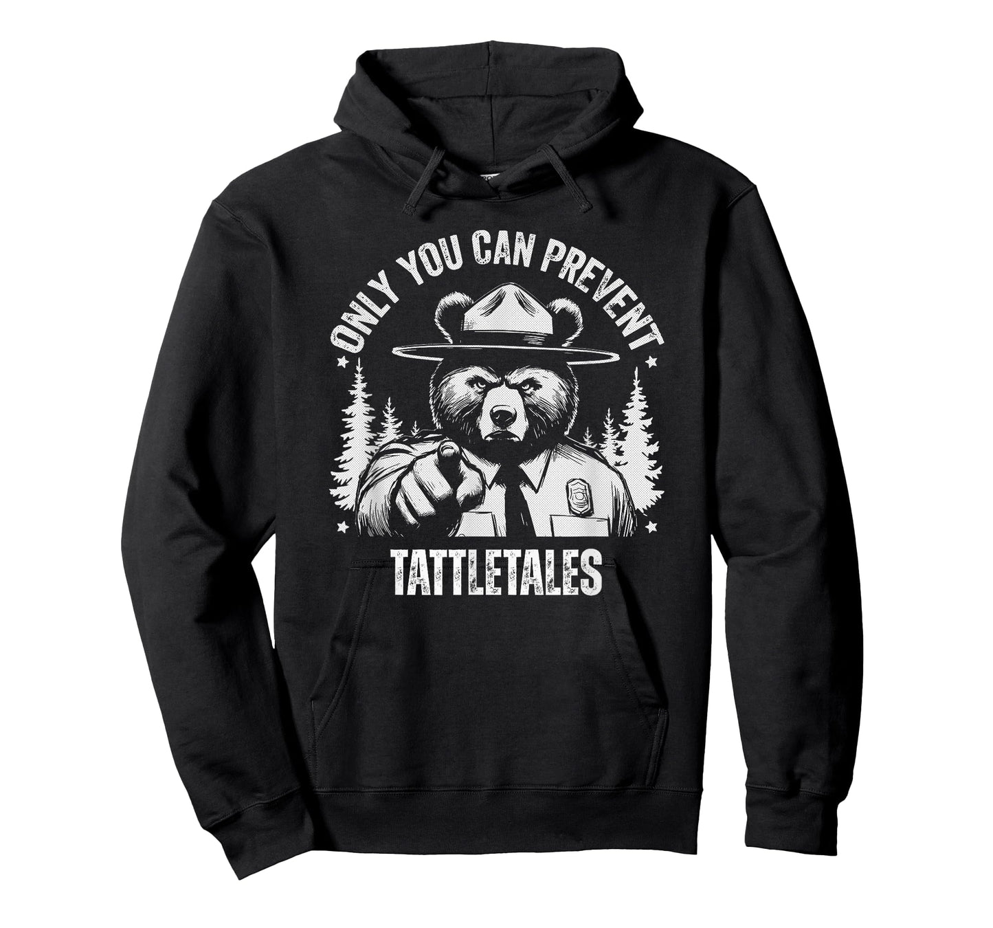 Only You Can Prevent Tattletales Nature Hiking T-Shirt