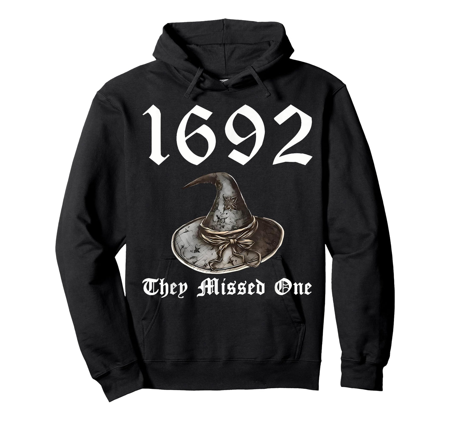 1692 They Missed One Witch Hat Spooky Season Happy Halloween T-Shirt