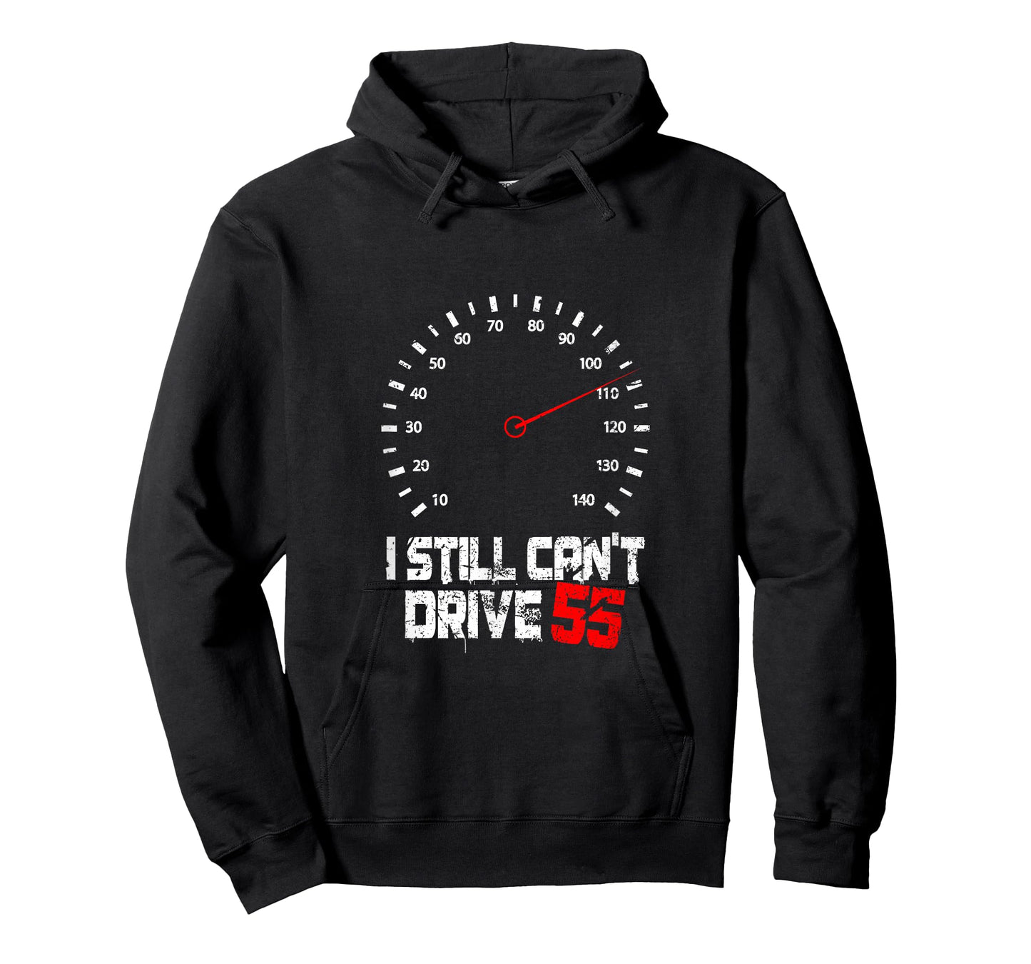I Still Can't Drive 55 | Driving Speed Limit Violation Joke T-Shirt