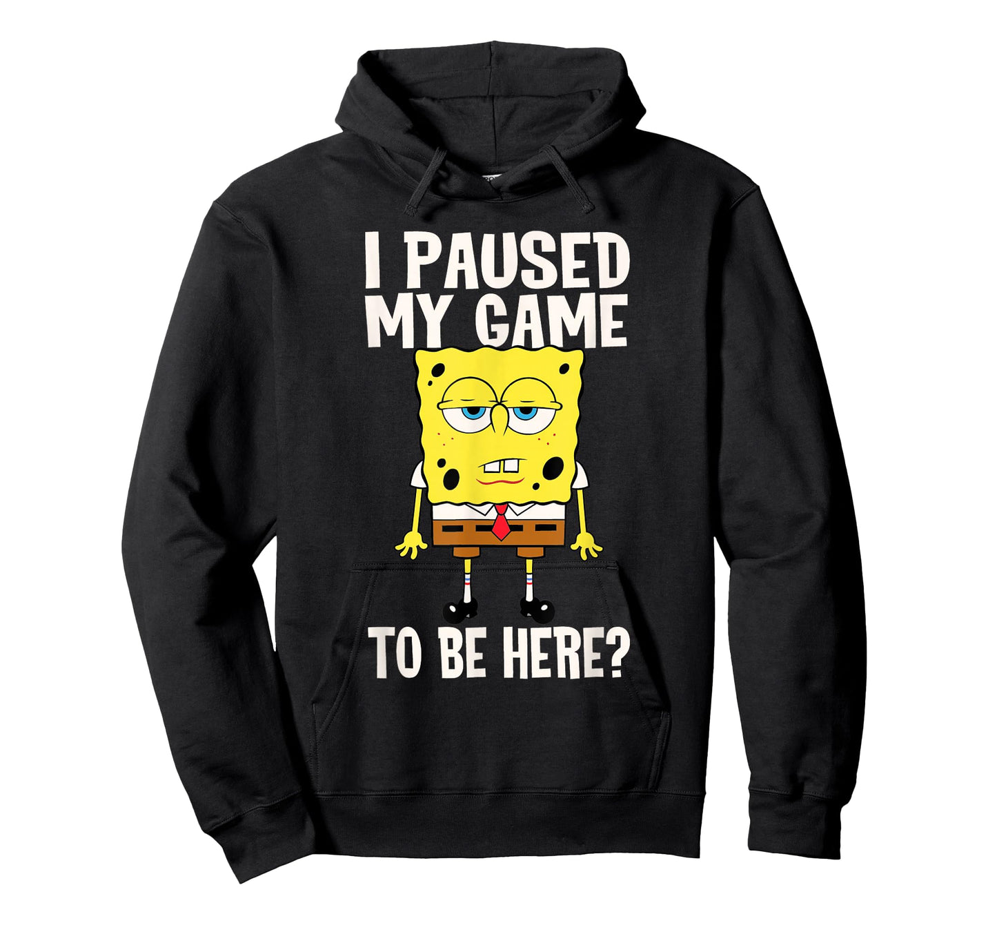 I Paused My Game To Be Here? SpongeBob SquarePants T-Shirt