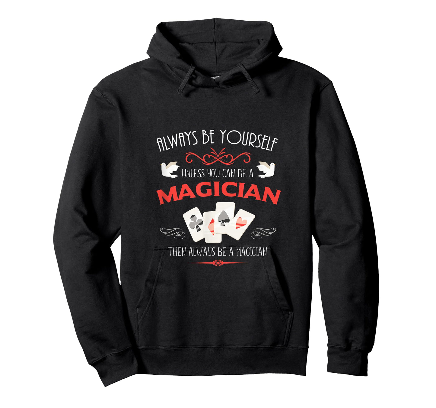 Es sei denn du bist ein Magier. Gift Fun T-Shirt