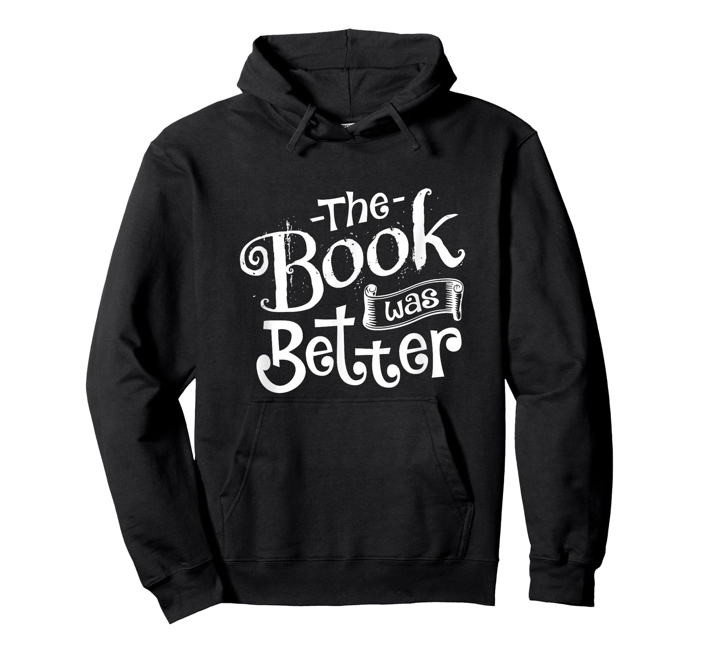 The Book was Better T-Shirt T-Shirt
