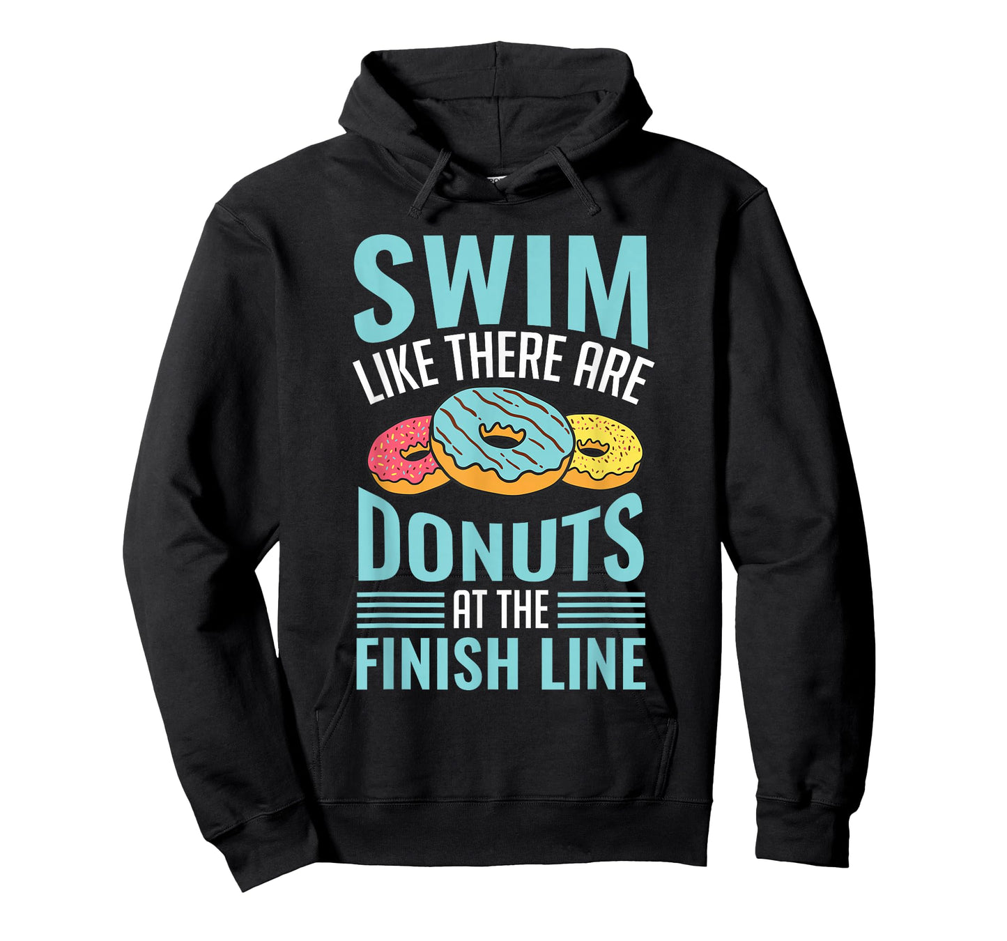 Swim Like There Are Donuts, Swimming Funny Swimmer T-Shirt