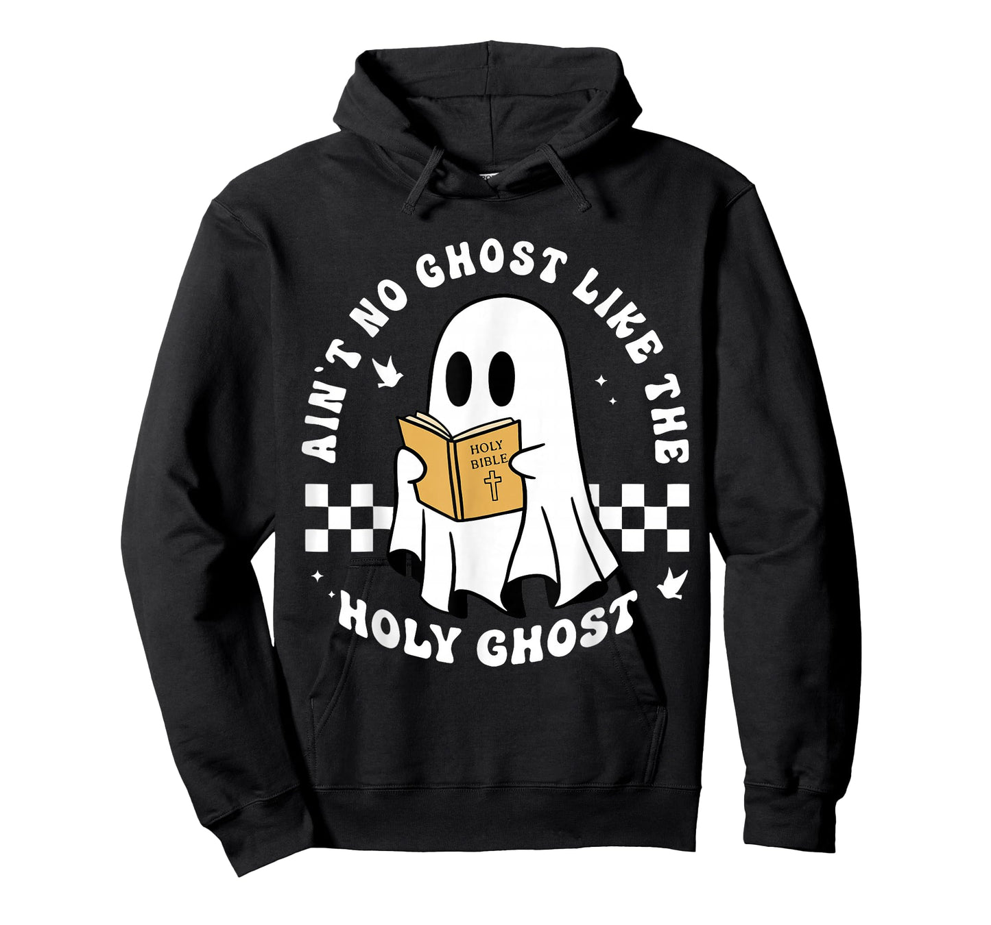 Funny Christian Ain’t No Ghost Like The Holy Ghost T-Shirt