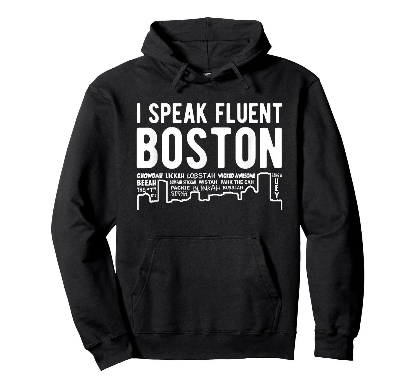 I Speak Fluent Boston - Funny Boston Accent t-Shirt T-Shirt