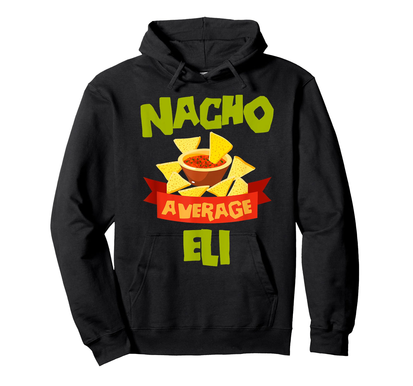 NACHO AVERAGE ELI Funny Birthday Personalized Name Gift T-Shirt