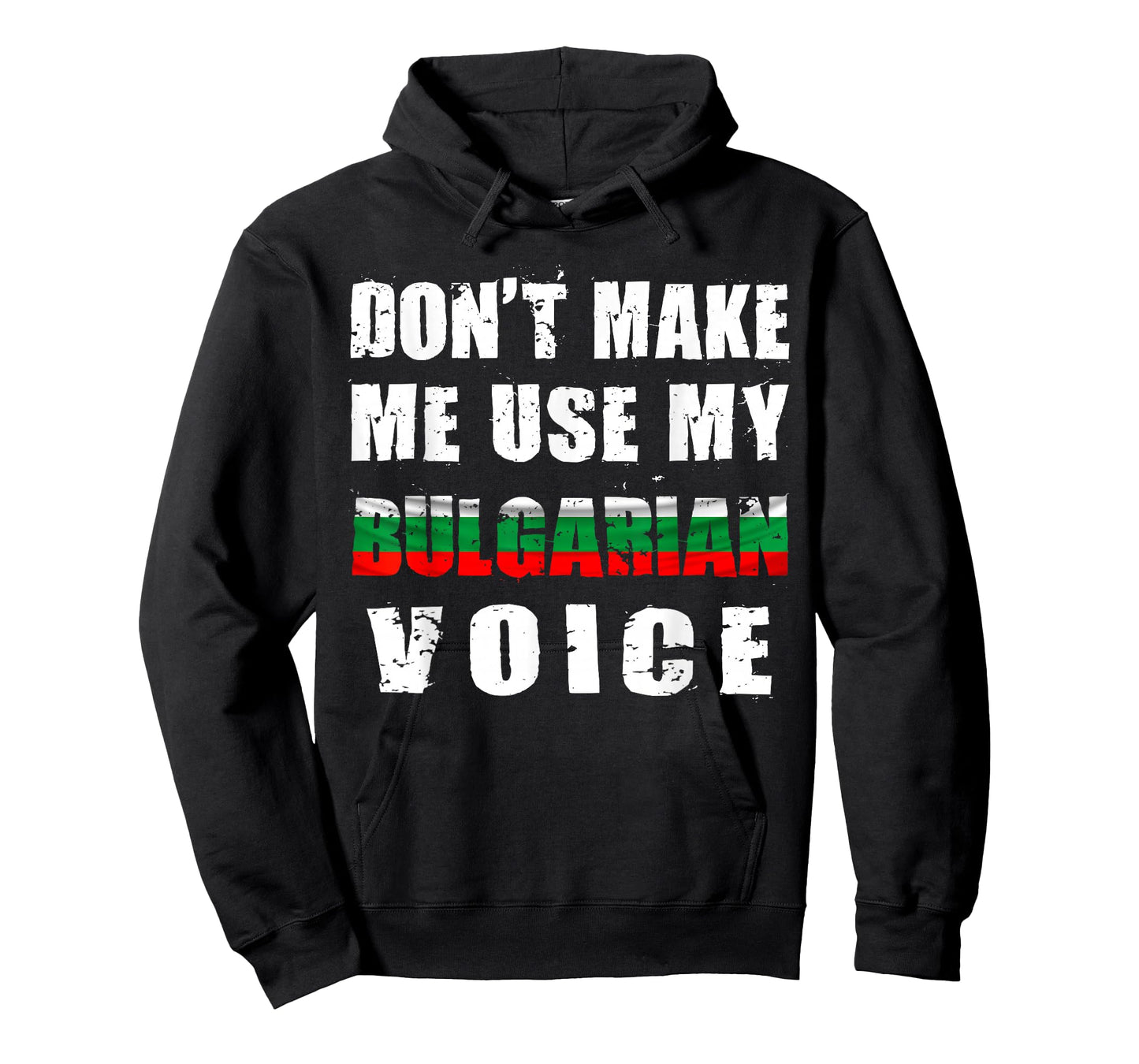 Use My Bulgarian Voice Jokes Quote Bulgaria Flag Patriotic T-Shirt