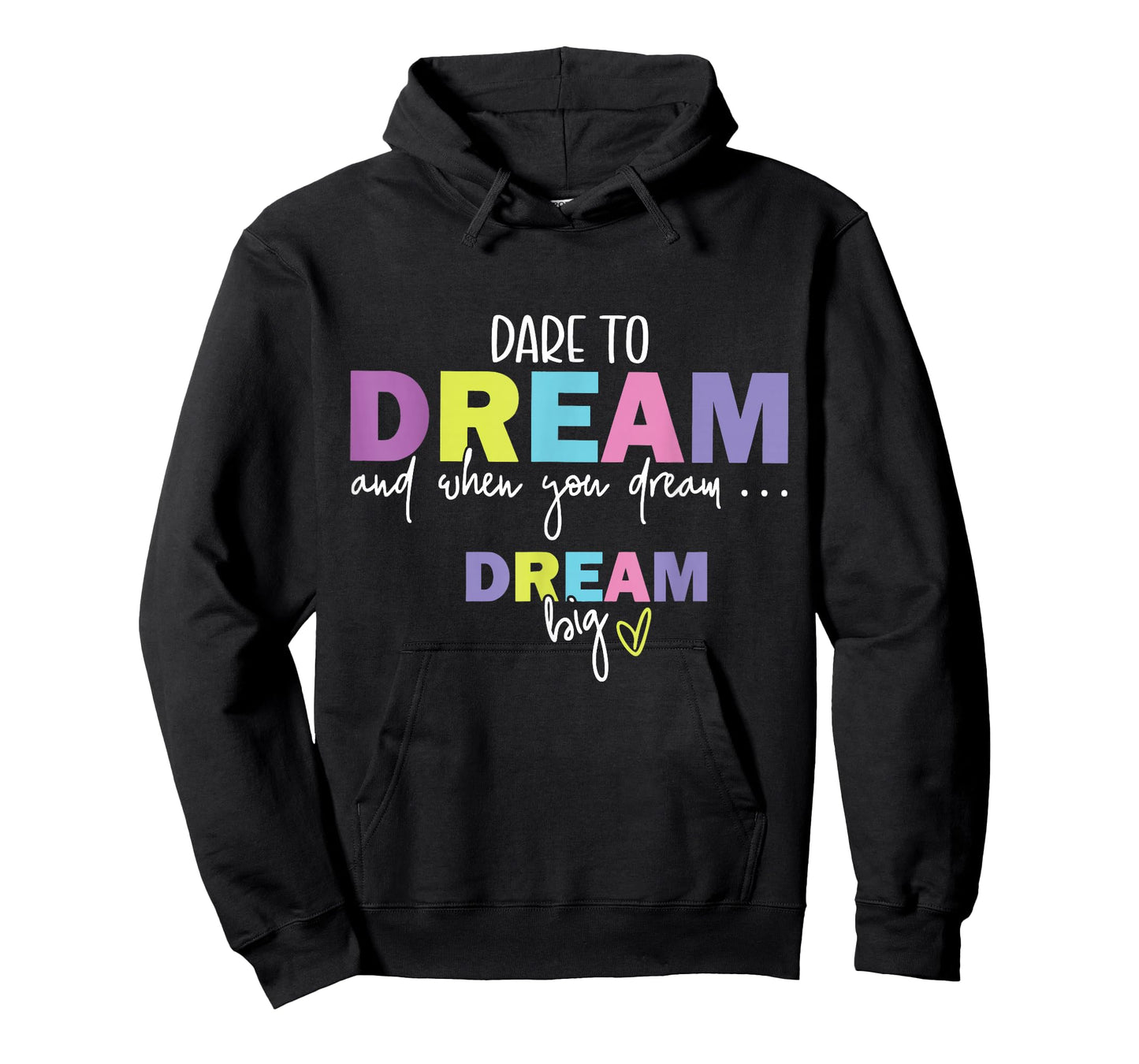 Dare To Dream and When you Dream T-Shirt