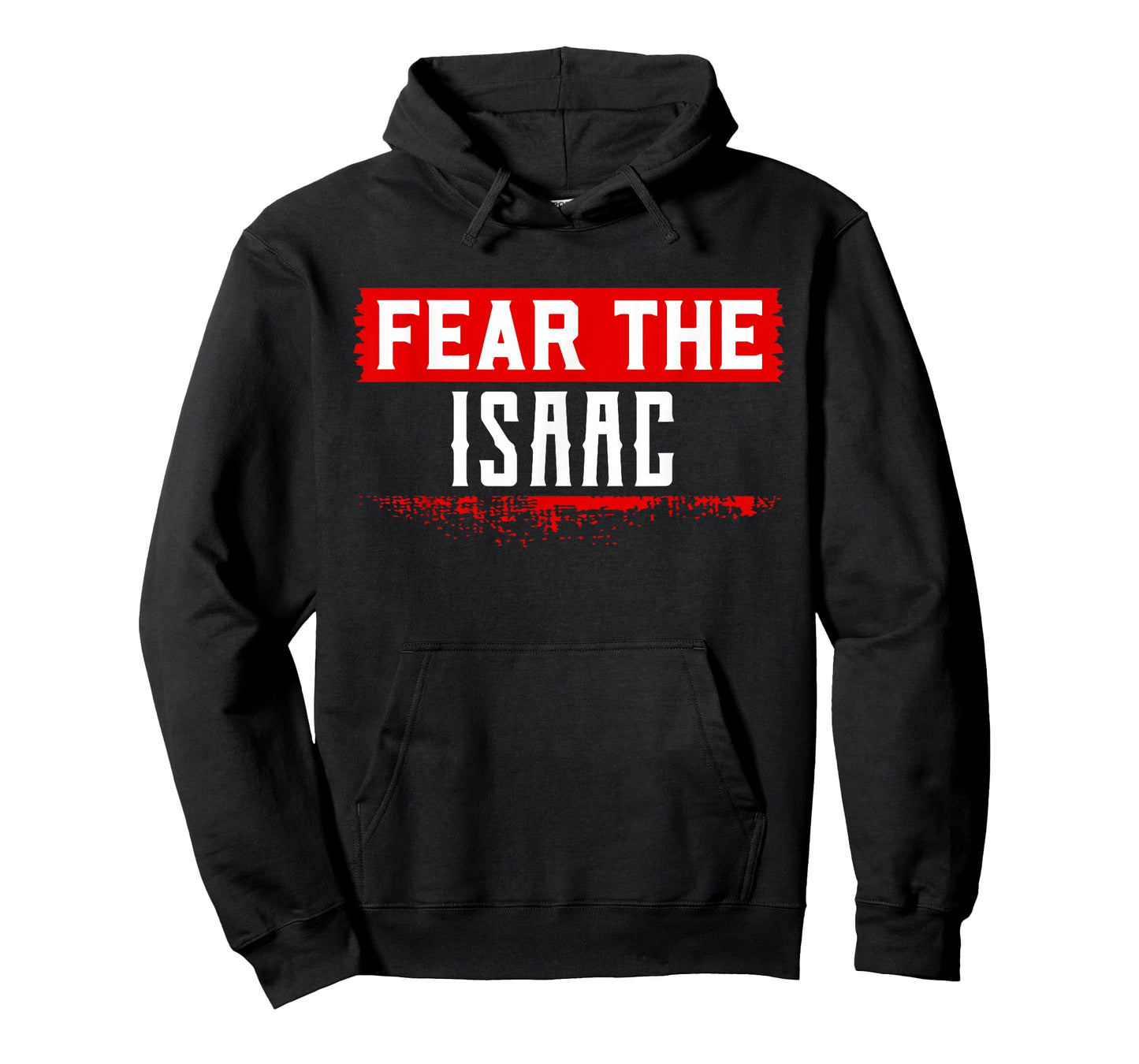 Fear The ISAAC T-Shirt Name ISAAC T-Shirt