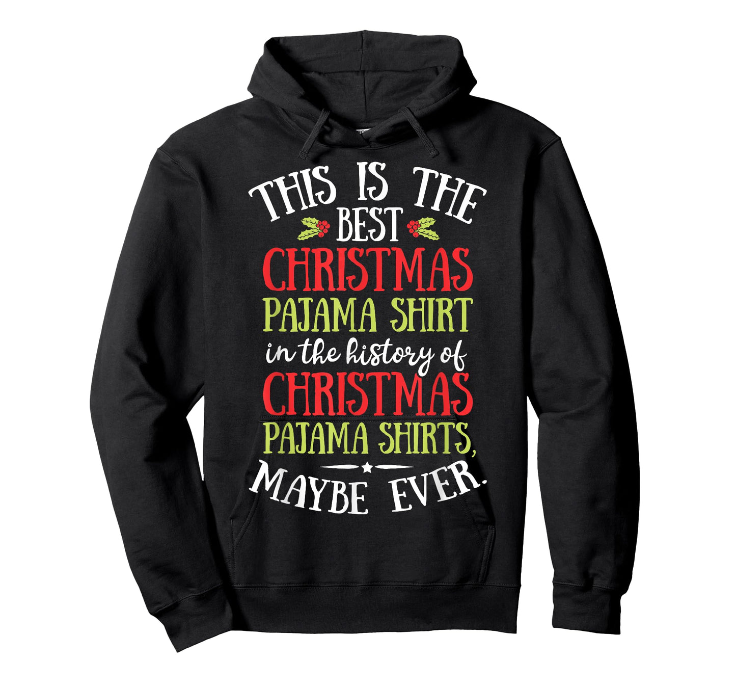 This Is The Best Christmas Pyjamas Funny Santa Men Women Xmas T-Shirt