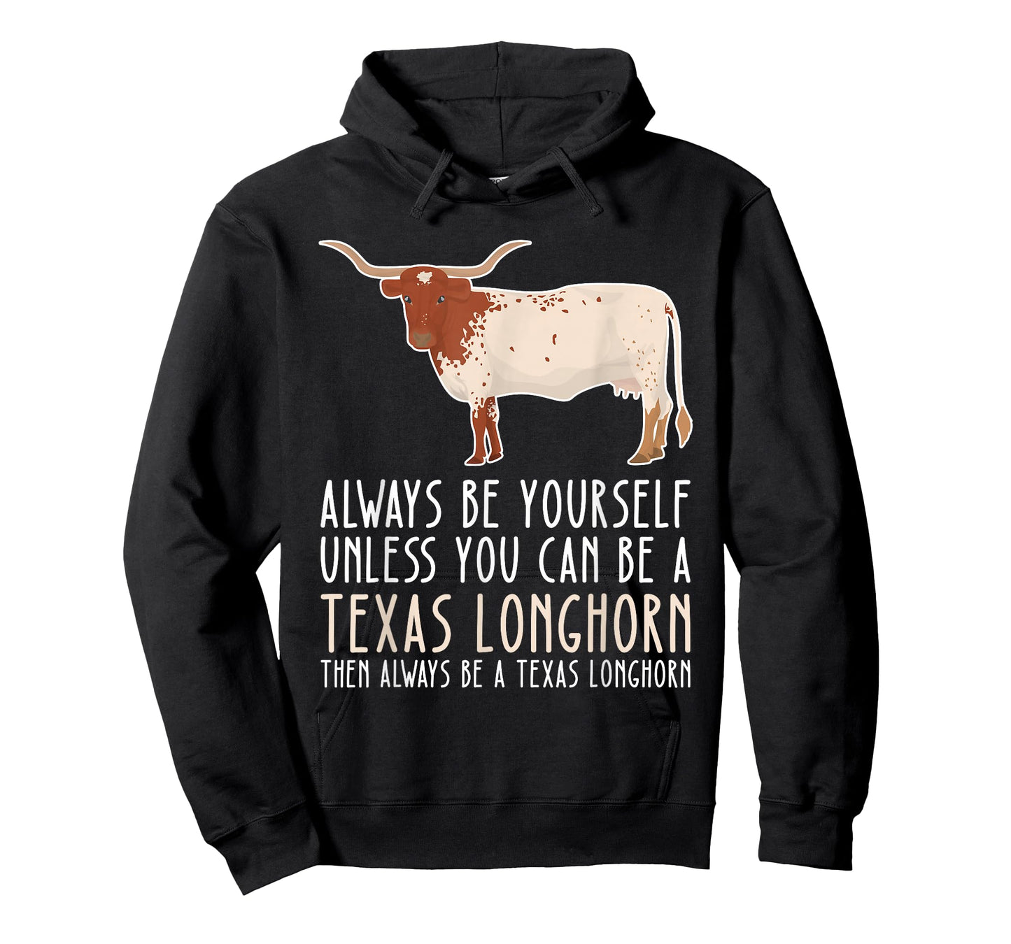 Be Yourself Always And Be A Texas Longhorn T-Shirt