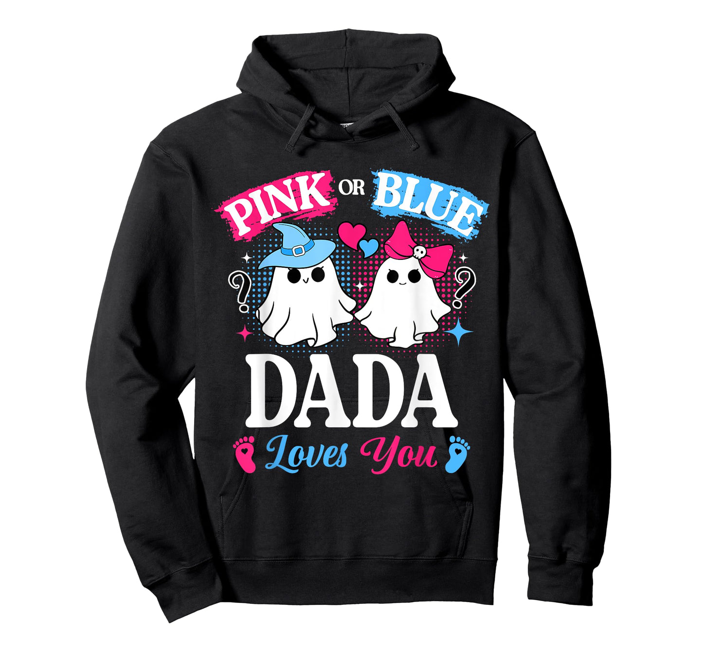 Pink or Blue Dada Loves You Gender Reveal Halloween T-Shirt