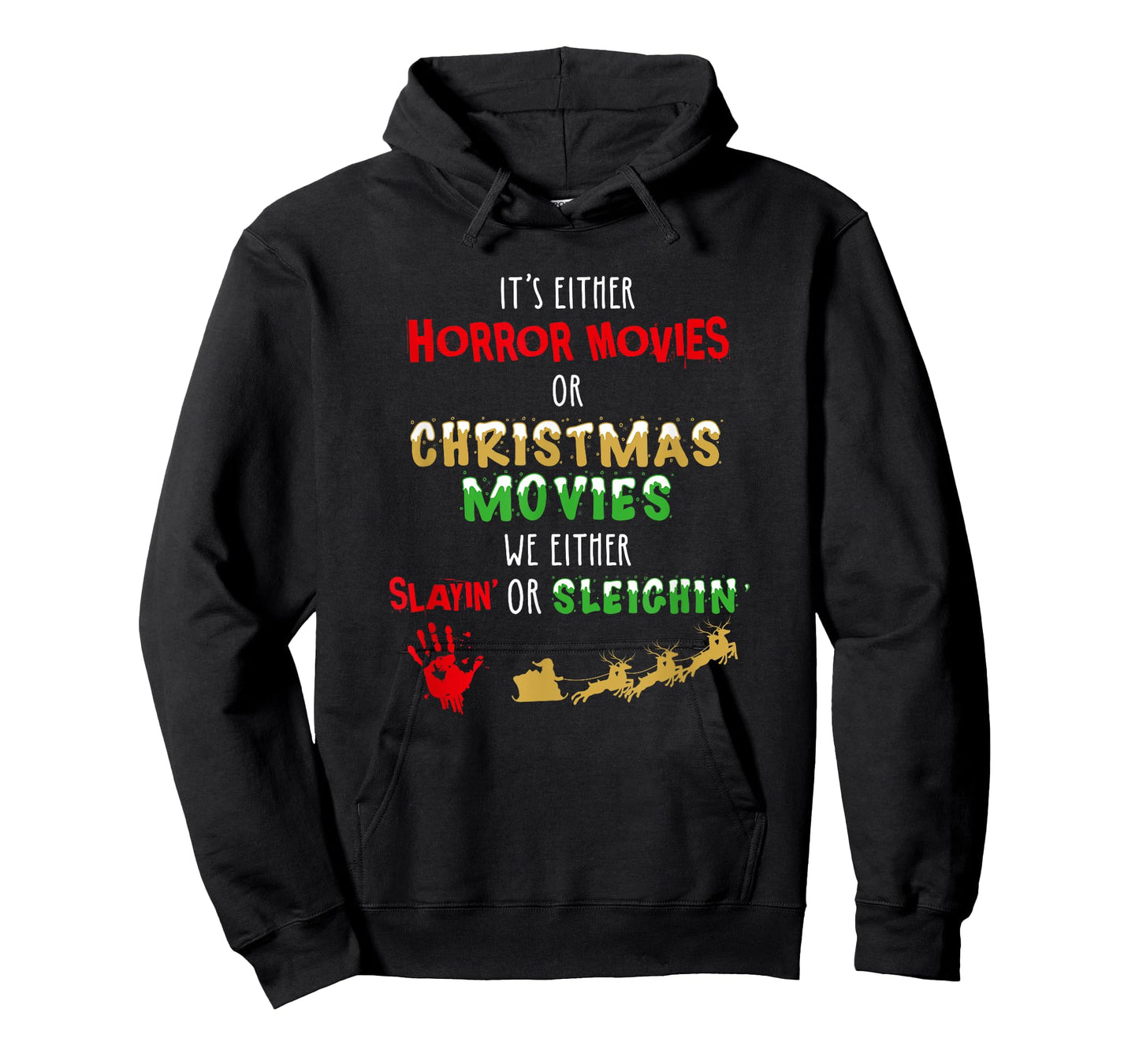 It's Either Horror Movies Or Christmas Movies T-Shirt