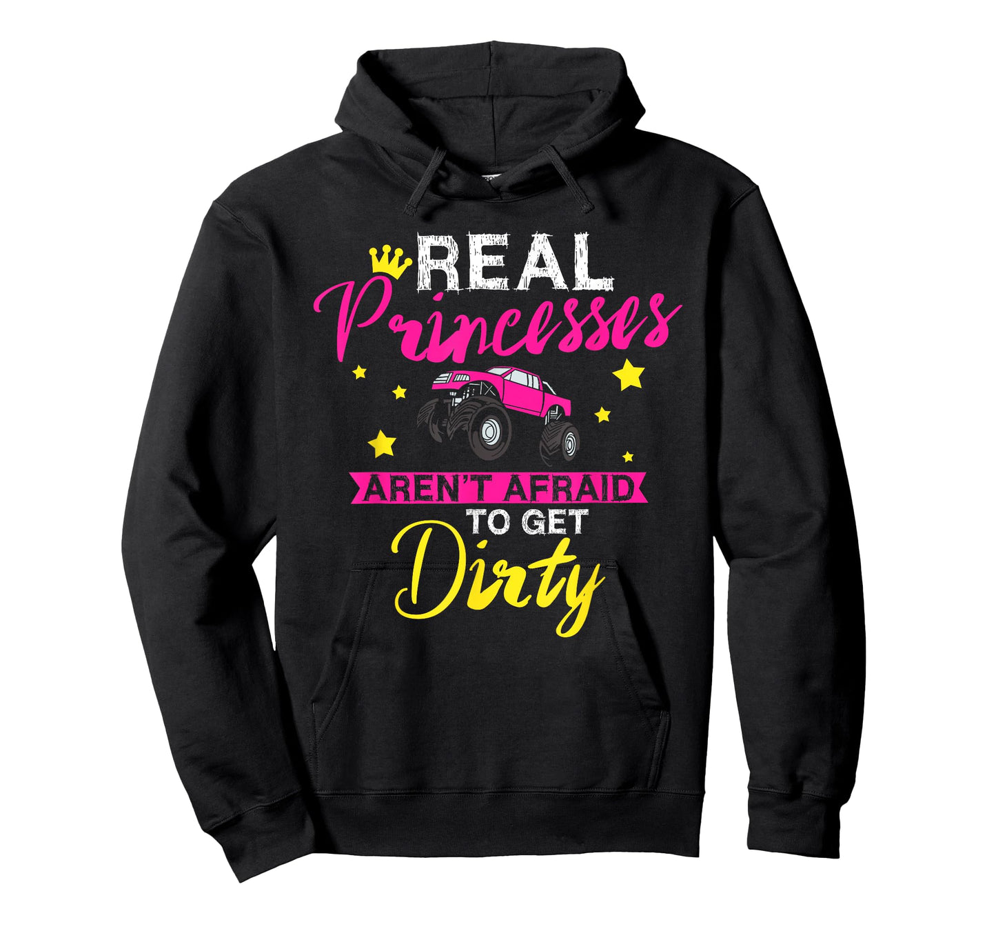 Real Princesses Aren't Afraid To Get Dirty Monster Truck T-Shirt