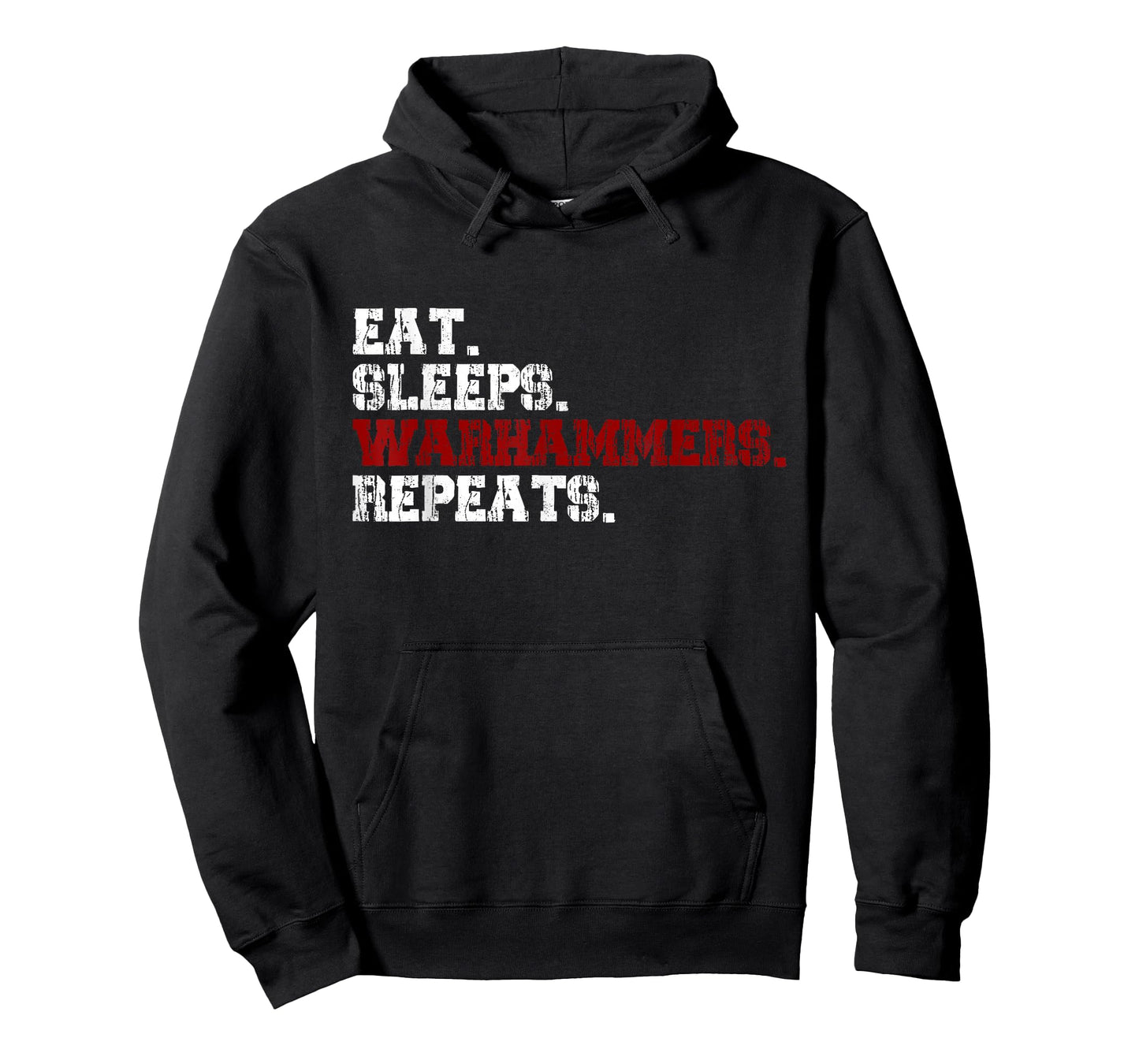 Eat Sleeps Warhammers Repeats T-Shirt
