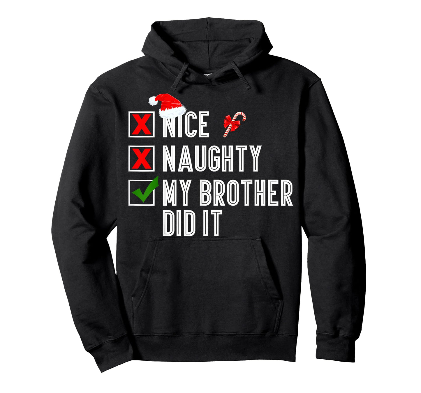 Nice Naughty My Brother Did It Merry Christmas Santa T-Shirt