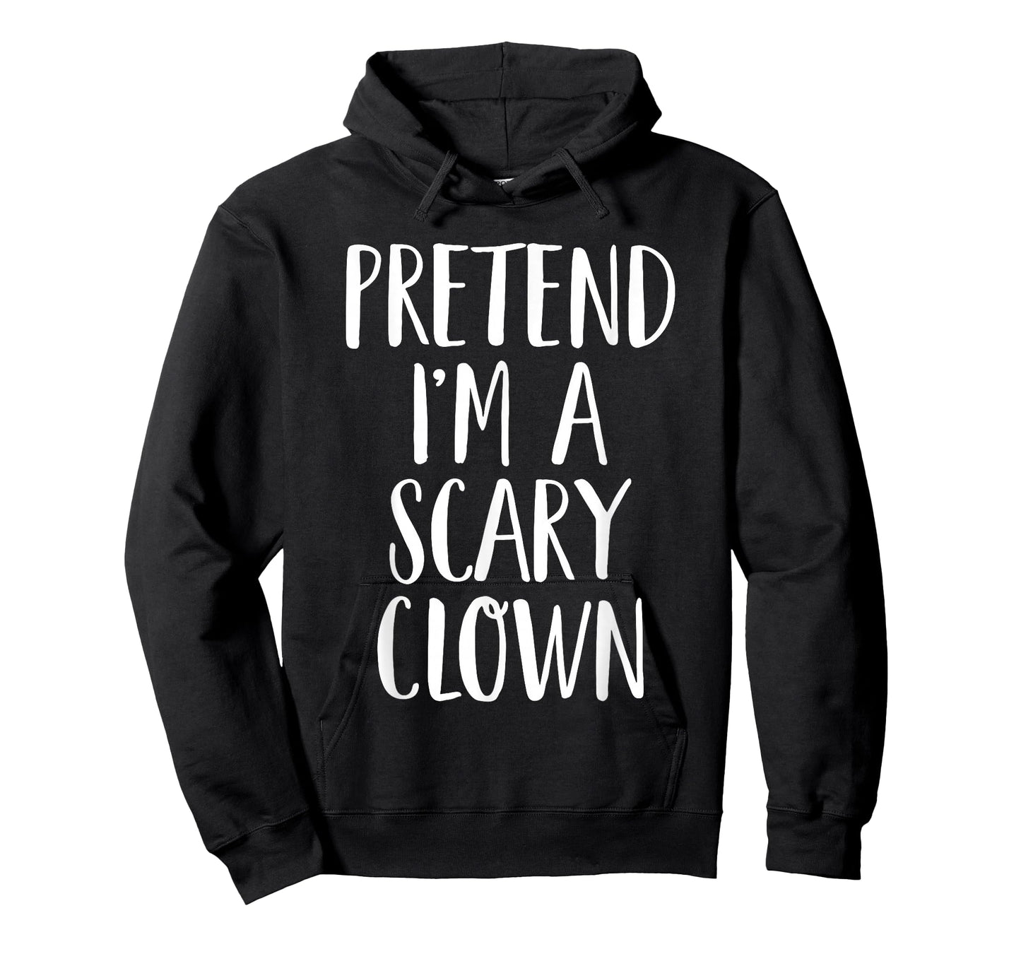 Pretend I'm A Scary Clown Family Women Men Halloween Costume T-Shirt