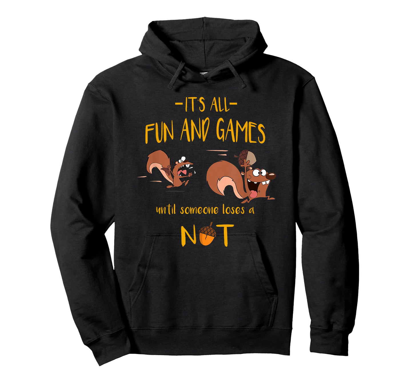 It's All Fun And Games Until Someone Loses A Nut T-Shirt T-Shirt