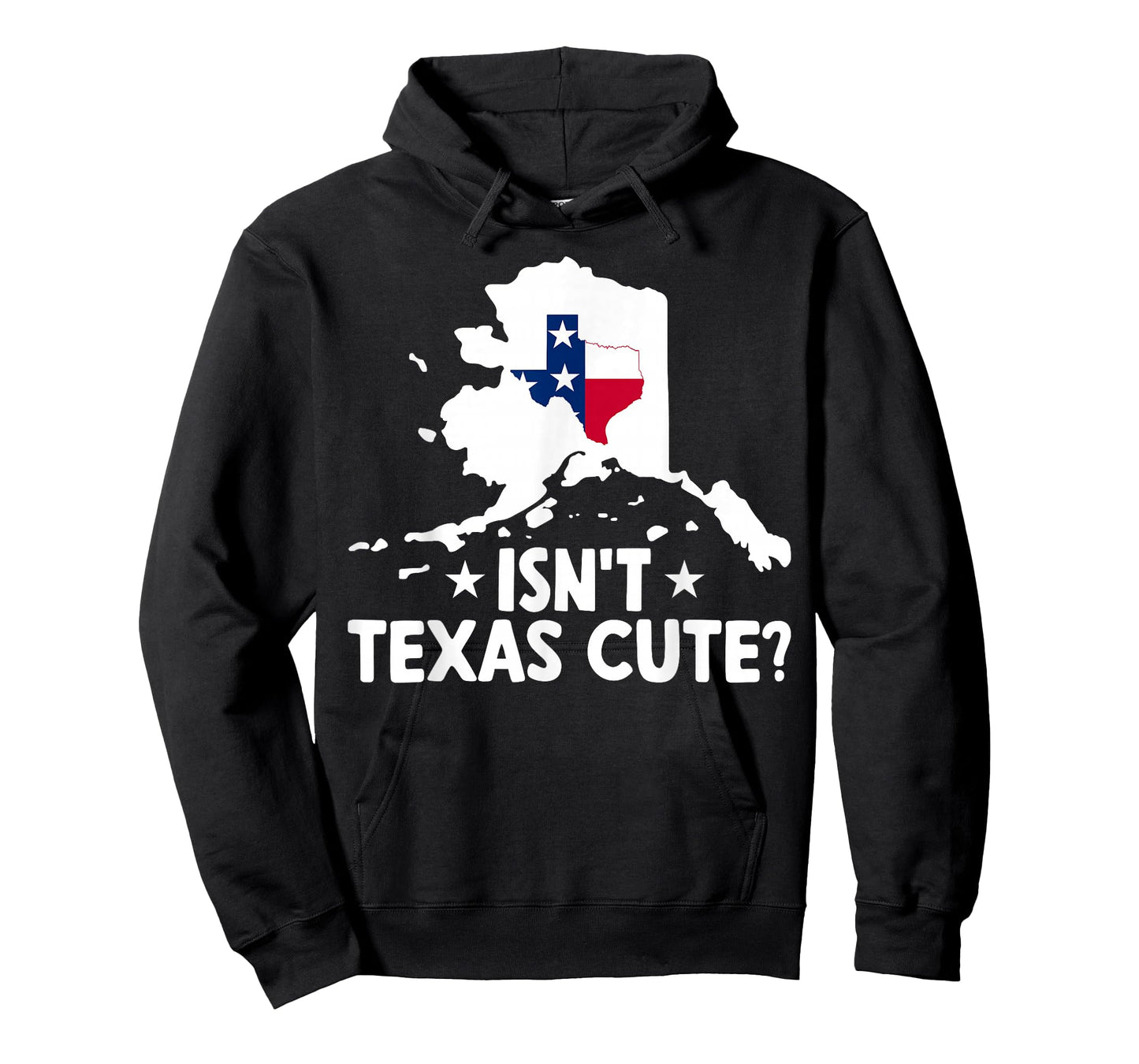 Alaska Isn't Texas Cute Funny Map Lovers Proud Citizen T-Shirt
