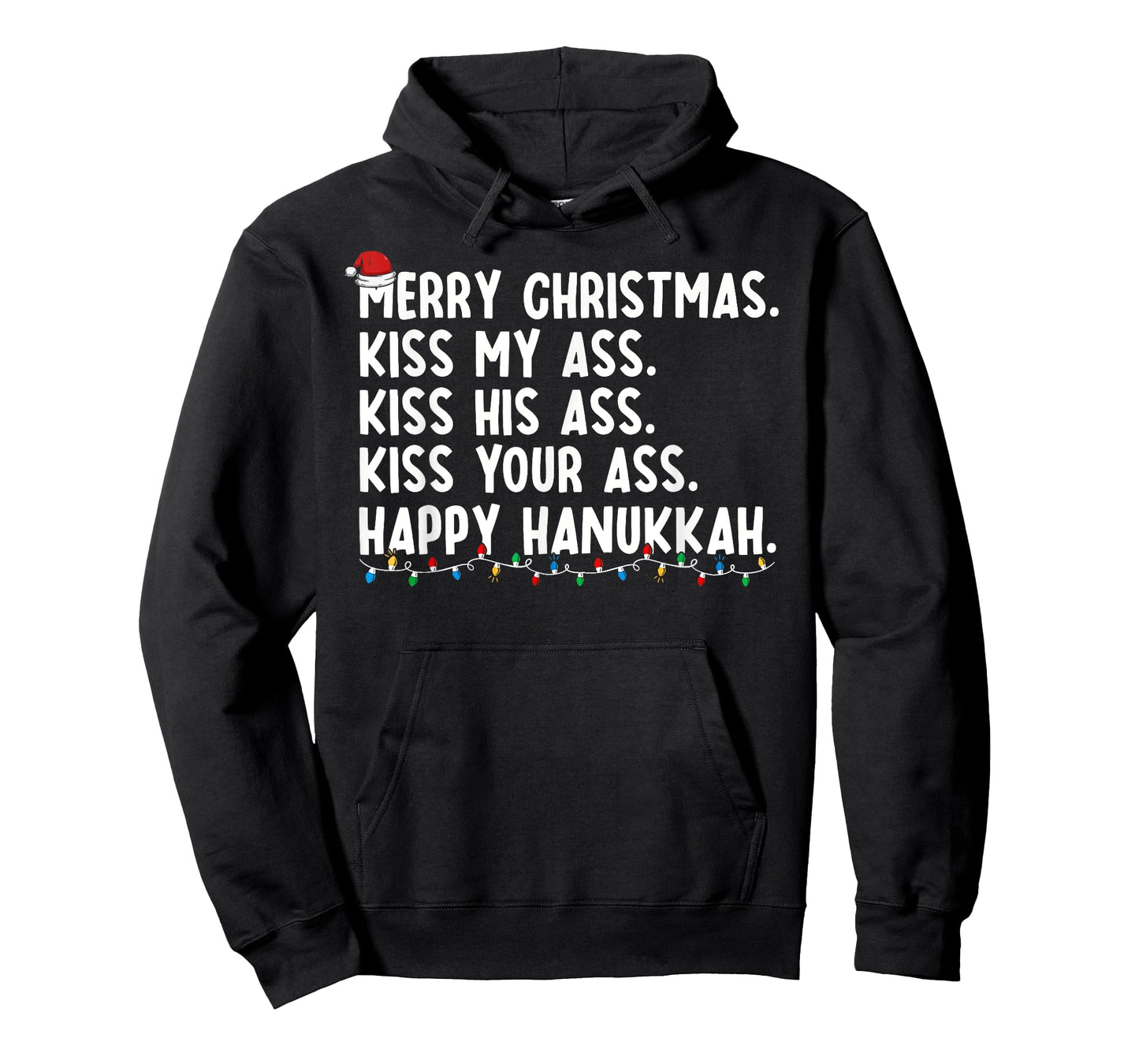 Merry Christmas Kiss My Ass His Ass Your Ass Happy Hanukkah T-Shirt