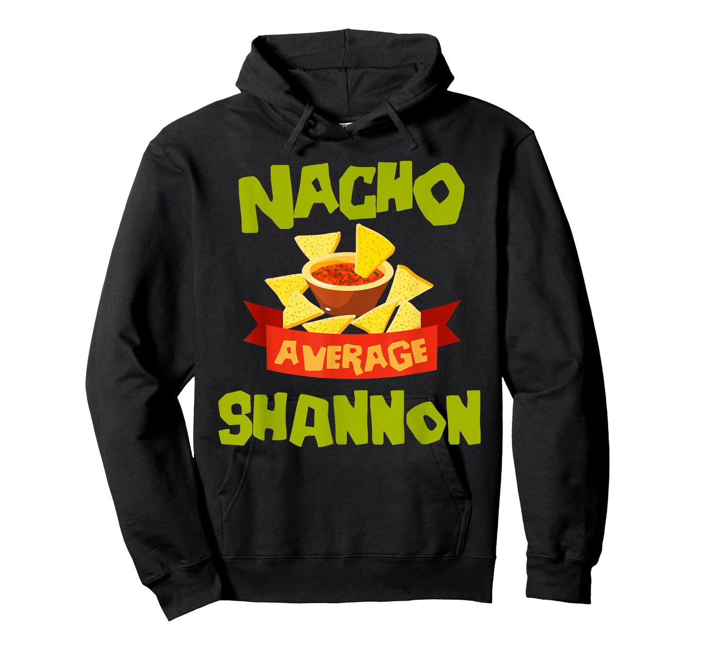 NACHO AVERAGE SHANNON Funny Birthday Personalized Name Gift T-Shirt