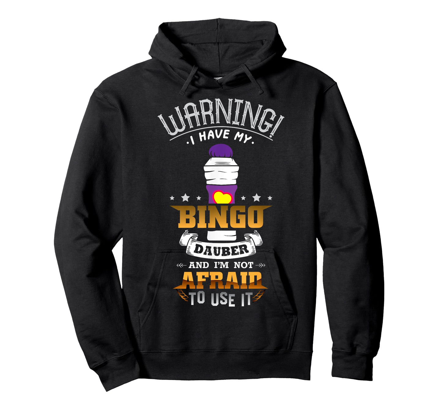 Warning I Have My Bingo Dauber And I'm Not Afraid To Use It T-Shirt