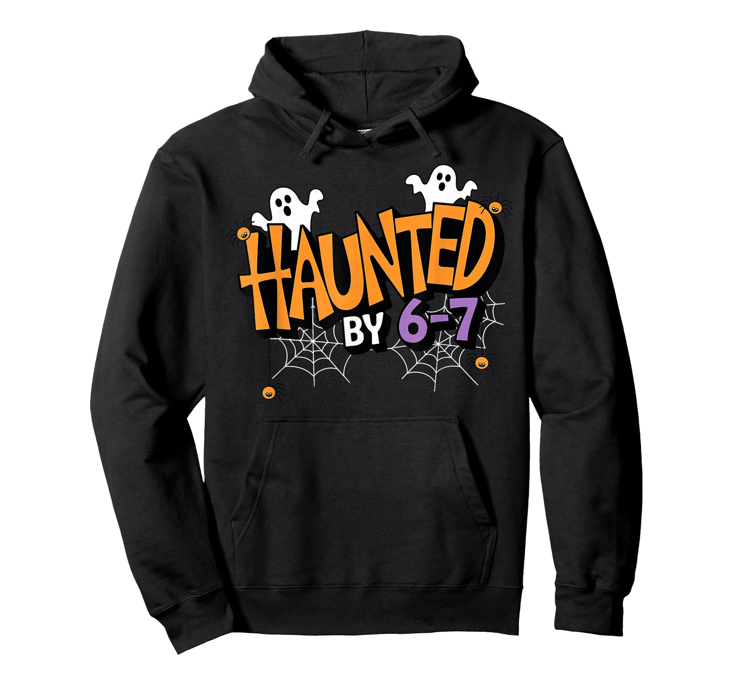 Haunted by 6 7 Halloween T-Shirt