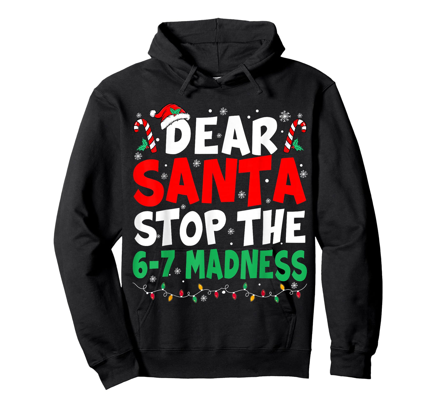 67 Dear Santa Stop Saying 6 7 Kids Funny Christmas Six Seven T-Shirt