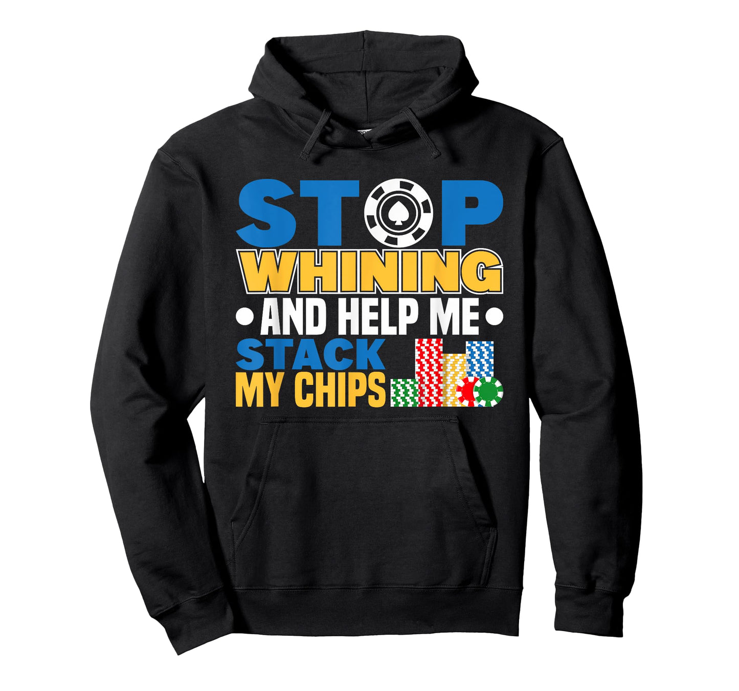 stop whining poker player texas hold em casino poker T-Shirt