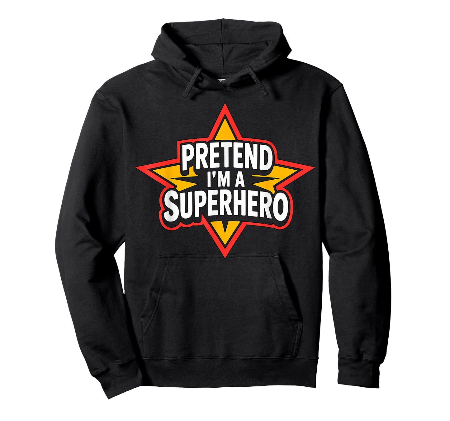 Pretend I’m a Superhero Halloween Costume T-Shirt