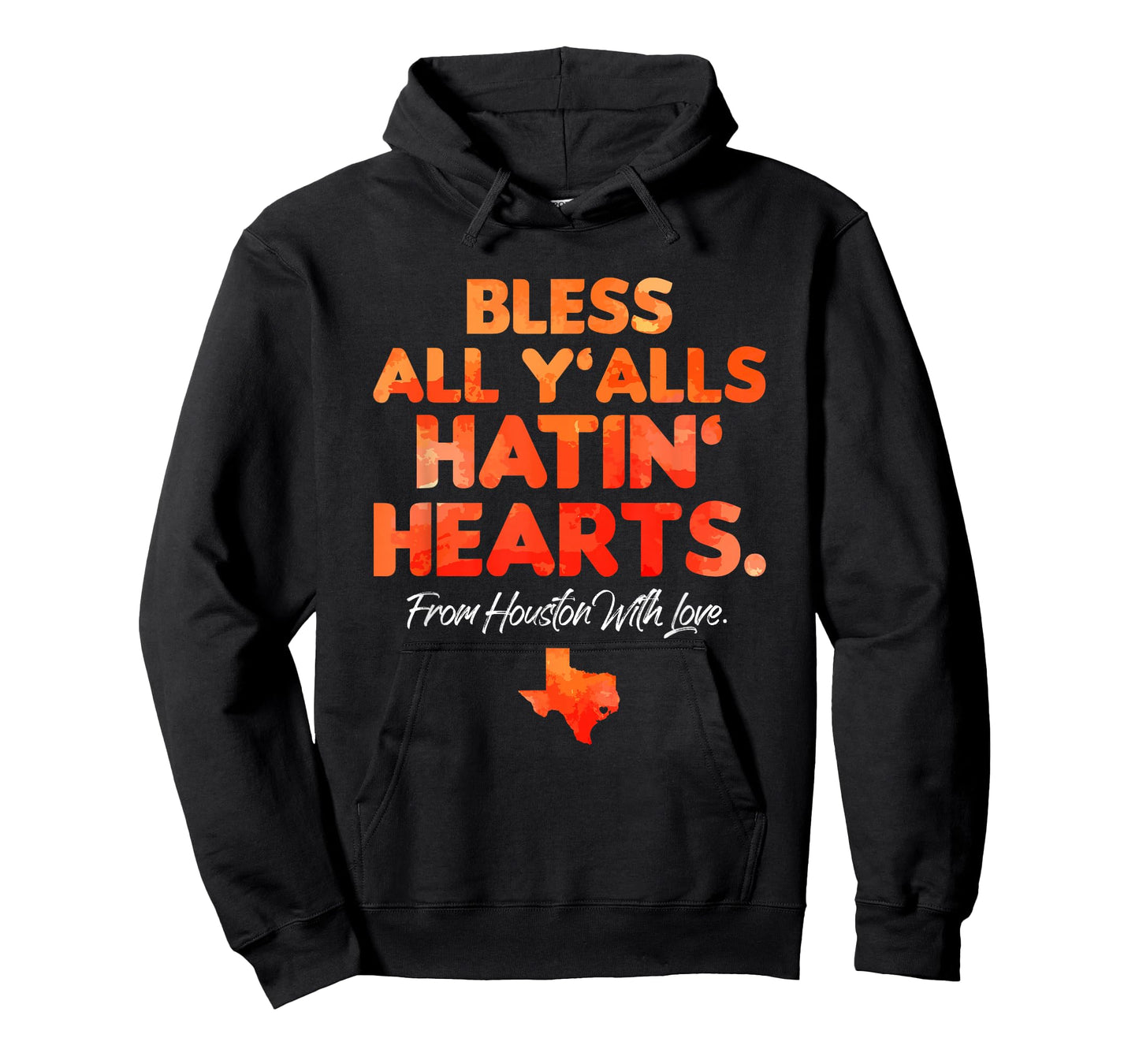 Bless All Y'alls Hatin' Hearts Houston With Love T-Shirt