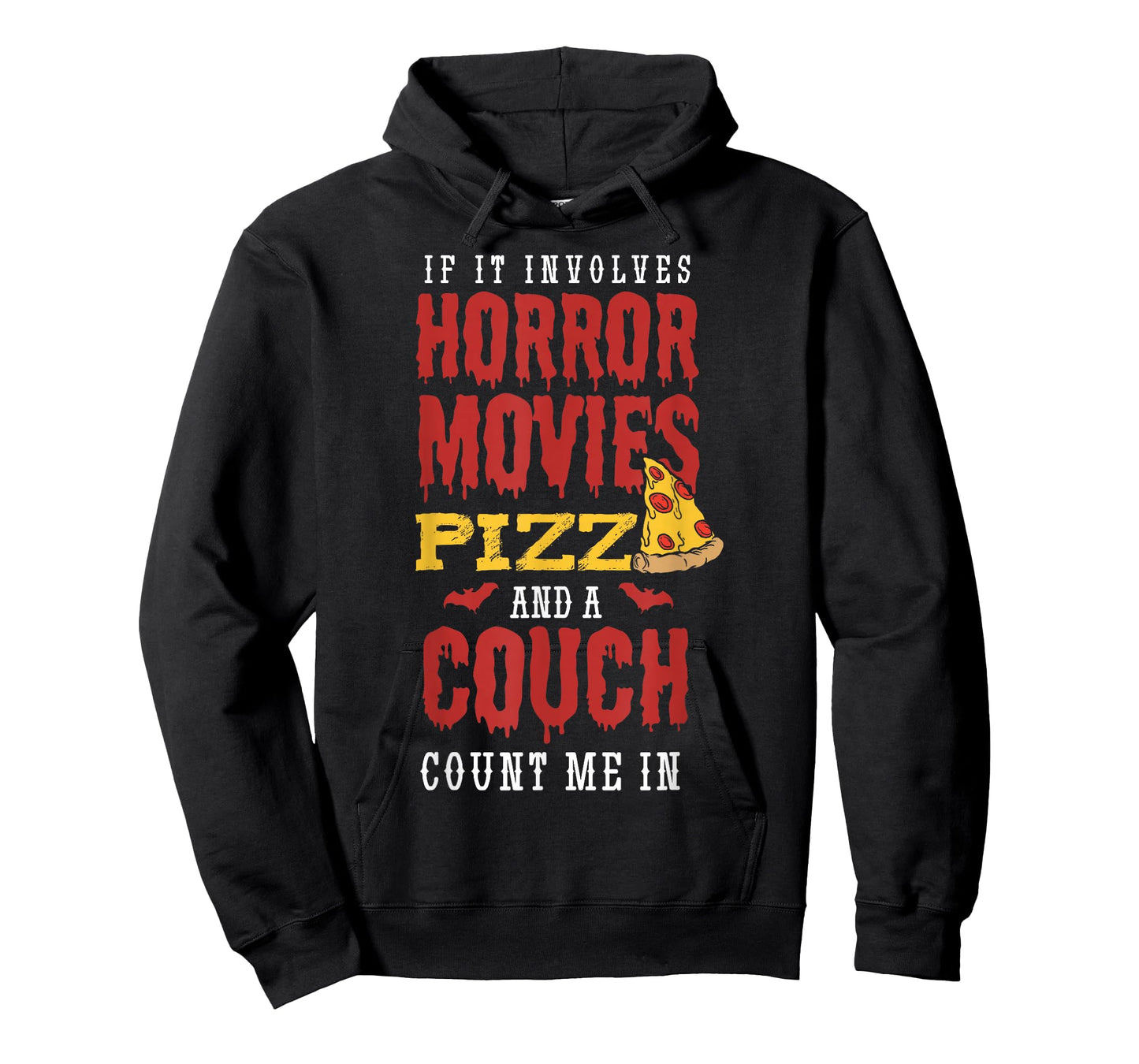If it involves horror movies pizza and a couch Horror Fan T-Shirt